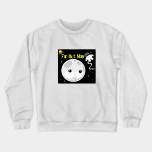 Far Out Crewneck Sweatshirt